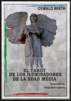 El Tarot de los Iluminadores de la Edad Media. Edición de Antonio Joaquín González